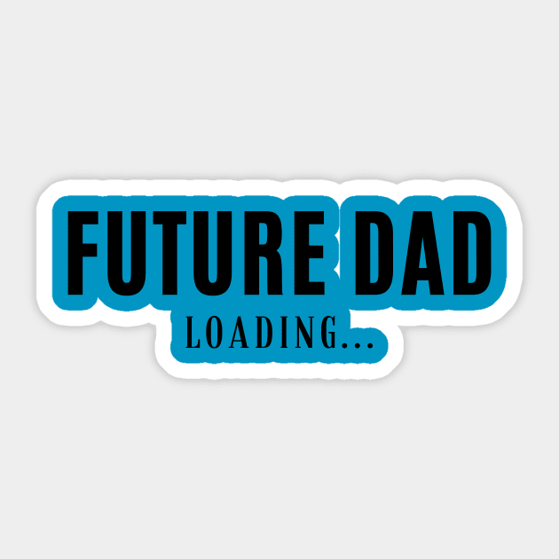 Future Dad Sticker by RefinedApparelLTD